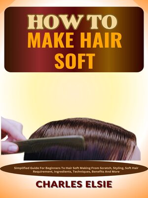 cover image of HOW TO MAKE HAIR SOFT